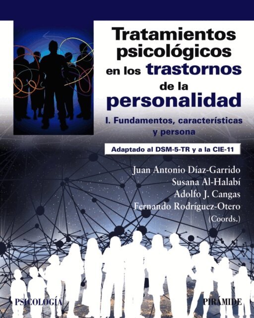 Fernando Rodriguez-Otero, Adolfo J. Cangas, Susana Al-Halabi, Juan Antonio Diaz Garrido - Tratamientos psicologicos en los trastornos de la personalidad I, E-bok