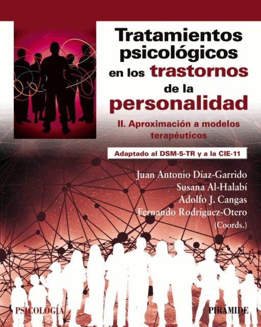 Fernando Rodriguez-Otero, Adolfo J. Cangas, Susana Al-Halabi, Juan Antonio Diaz Garrido - Tratamientos psicologicos en los trastornos de la personalidad II, E-bok