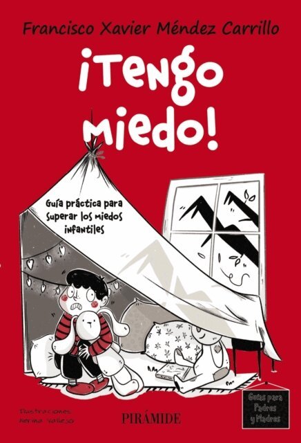 Francisco Xavier Mendez Carrillo - !Tengo miedo!, E-bok