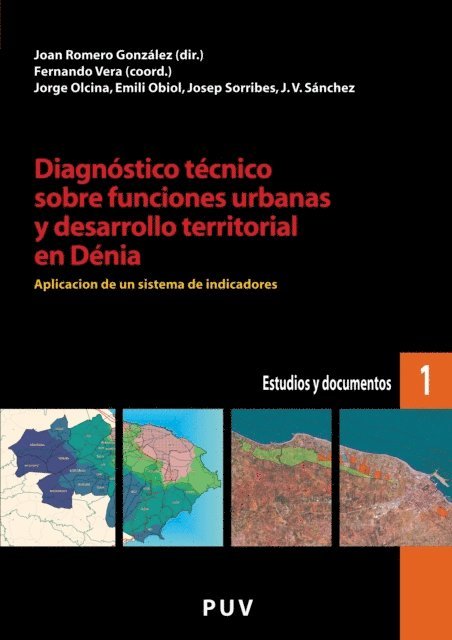 Josep Sorribes Monrabal, J.V. Sanchez, Jorge Olcina, Emili Obiol Menero - Diagnostico tecnico sobre funciones urbanas y desarrollo territorial en Denia, E-bok