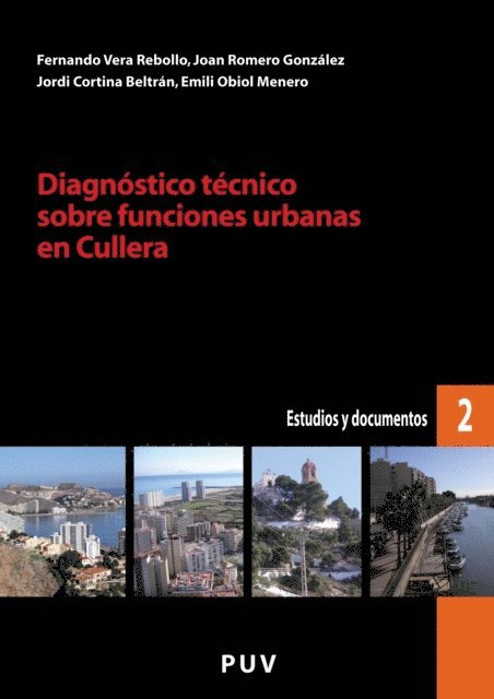 Fernando Vera Rebollo, Joan Romero Gonzalez, Emili Obiol Menero, Jordi Cortina Beltran - Diagnostico tecnico sobre funciones urbanas en Cullera, E-bok