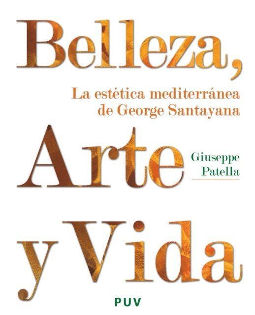 Giuseppe Patella - Belleza, Arte y Vida, E-bok
