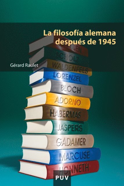 Gerard Raulet - La filosofía alemana después de 1945, E-bok