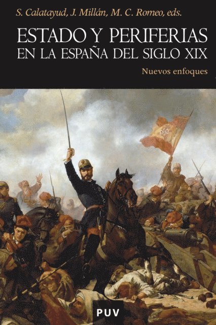 Varios autores, Salvador Calatayud - Estado y periferias en la España del siglo XIX, E-bok