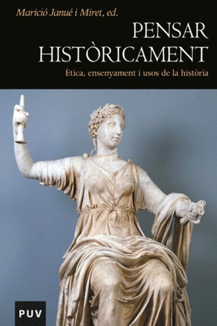 Varios autores, Javier Navarro, Maricio Janue i Miret - Pensar històricament, E-bok