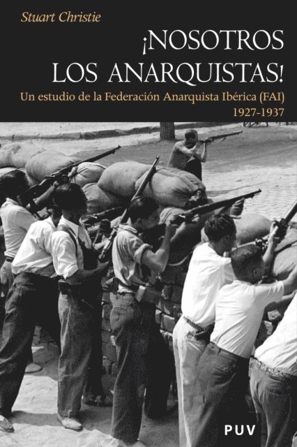 Stuart Christie - Nosotros los anarquistas, E-bok