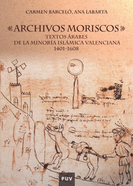 Ana Maria Labarta Gomez, Carmen Barcelo Torres - Archivos moriscos, E-bok