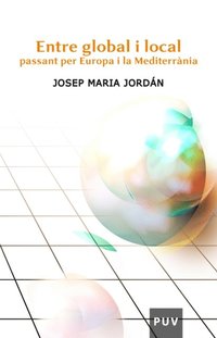 Entre global i local passant per Europa i la Mediterrÿnia