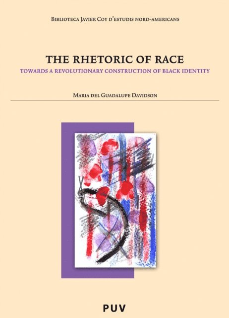 Maria del Guadalupe Davidson - Rhetoric of Race, E-bok