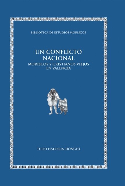 Tulio Halperin Donghi - Un conflicto nacional, E-bok