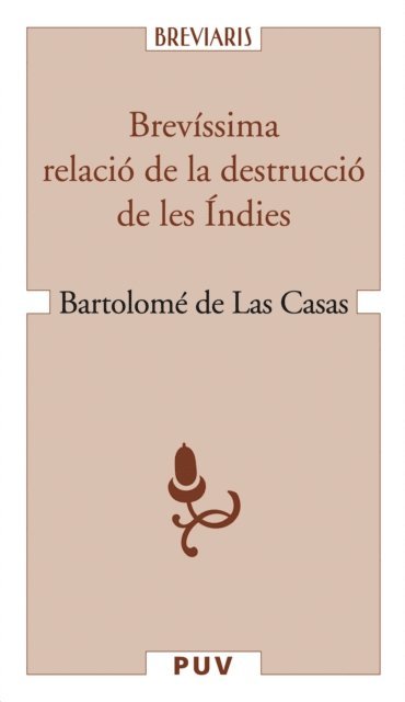 Bartolome de las Casas - Brevissima relacio de la destruccio de les Indies, E-bok