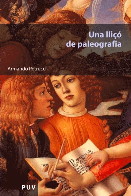 Armando Petrucci - Una llico de paleografia, E-bok
