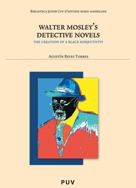Agustin Reyes Torres - Walter Mosley's Detective Novels:, E-bok