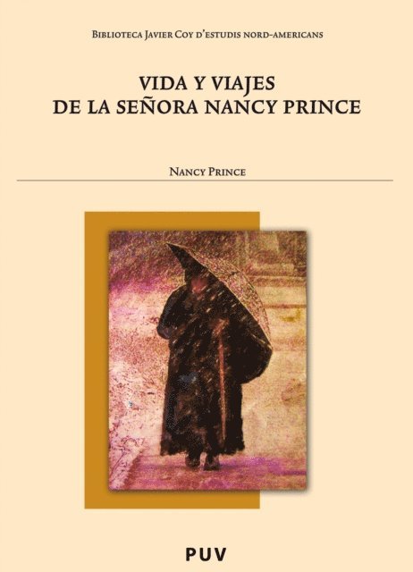 Nancy Prince - Vida y viajes de la senora Nancy Prince, E-bok