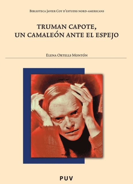 Elena Ortells Monton - Truman Capote, un camaleón ante el espejo, E-bok