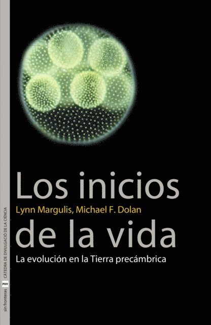 Lynn Margulis, Michael F. Dolan - Los inicios de la vida, E-bok