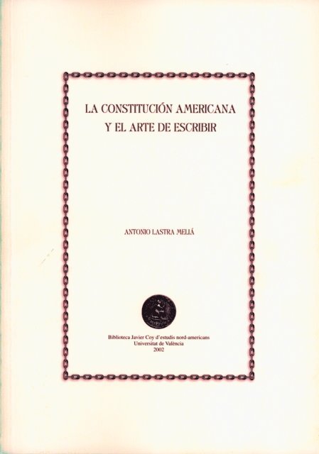 Antonio Lastra Melia - La Constitución americana y el arte de escribir, E-bok