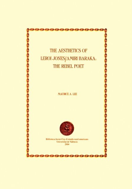 Maurice A. Lee - Aesthetics of LeRoi Jones / Amiri Baraka: The Rebel Poet, E-bok