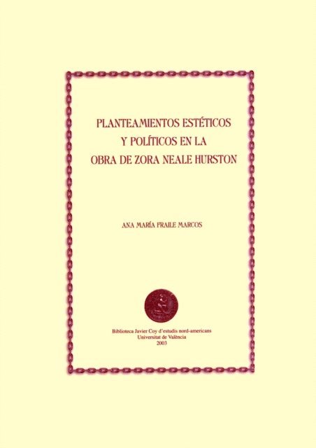 Ana Maria Fraile Marcos - Planteamientos esteticos y politicos en la obra de Zora Neale Hurston, E-bok