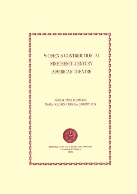 Women's Contribution to Nineteenth-century American Theatre