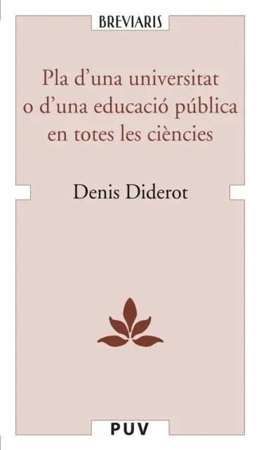 Justo Serna Alonso, Denis Diderot - Pla d'una universitat o d'una educació pública en totes les ciències, E-bok. Tillgänglighet: Lägg i varukorg
