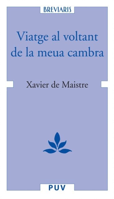 Xavier de Maistre - Viatge al voltant de la meua cambra, E-bok