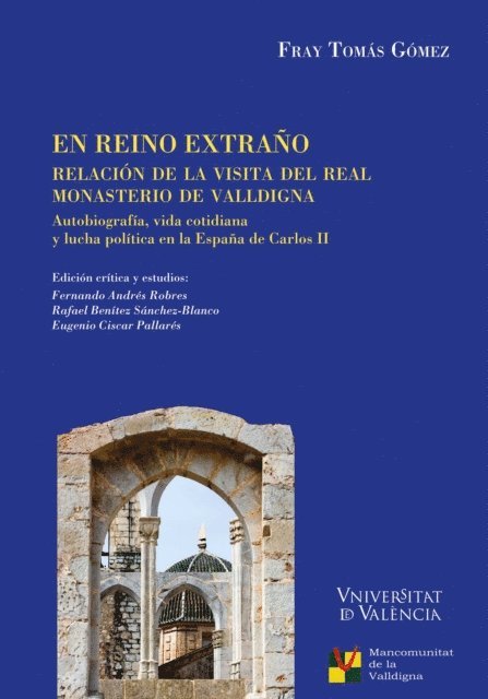 Fray Tomas Gomez, Eugenio Ciscar Pallares, Rafael Benitez Sanchez-Blanco, Fernando Andres Robres - En reino extraño, E-bok