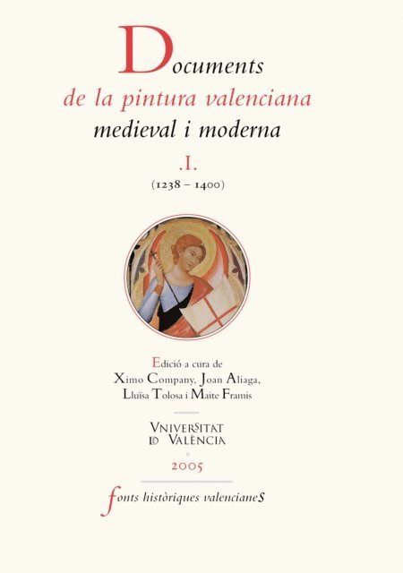 Documents de la pintura valenciana medieval i moderna I (1238-1400)
