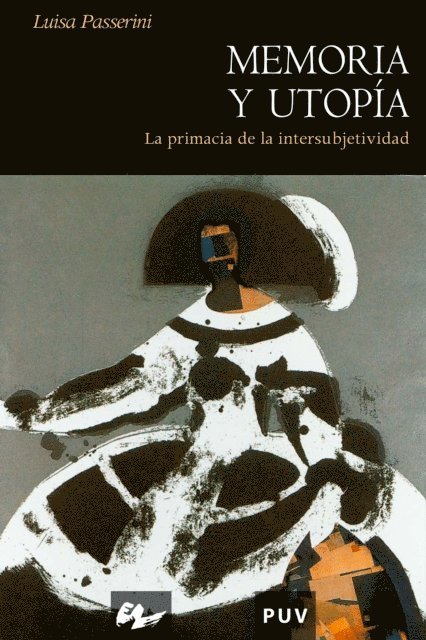 Luisa Passerini - Memoria y utopia, E-bok