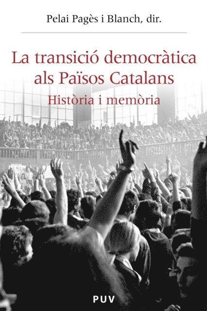 AAVV, Pelai Pages i Blanch - La transició democràtica als Països Catalans, E-bok