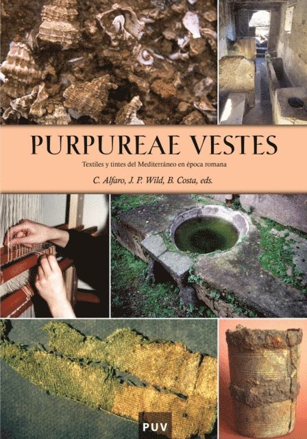 Purpureae Vestes I. Textiles y tintes del Mediterráneo en época romana
