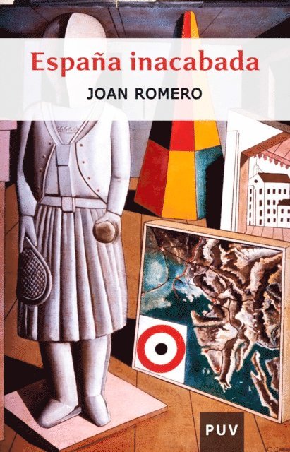Joan Romero Gonzalez - España inacabada, E-bok
