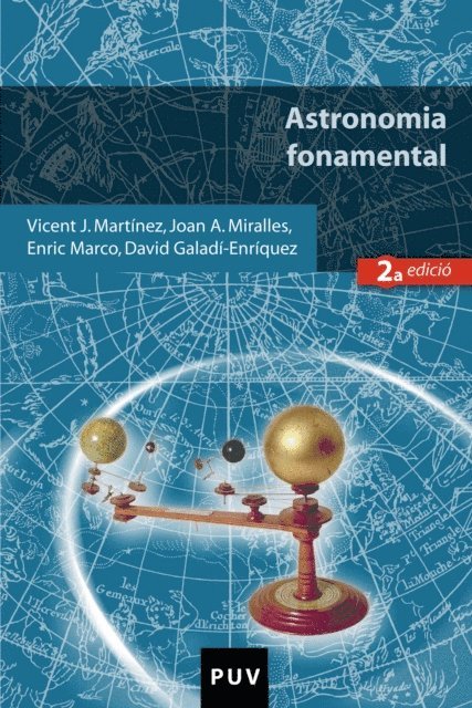 Joan Antoni Miralles Torres, Vicent J. Martinez Garcia, Enric Marco Soler, David Galadi-Enriquez - Astronomia fonamental, 2a ed., E-bok