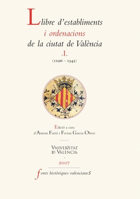 AAVV, Ferran Garcia-Oliver, Antoni Furio i Diego - Llibre d'establiments i ordenacions de la ciutat de València. I., E-bok