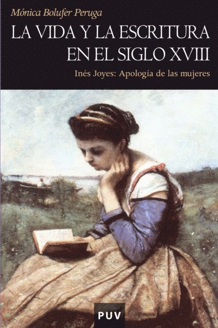 Monica Bolufer Peruga - La vida y la escritura en el siglo XVIII, E-bok