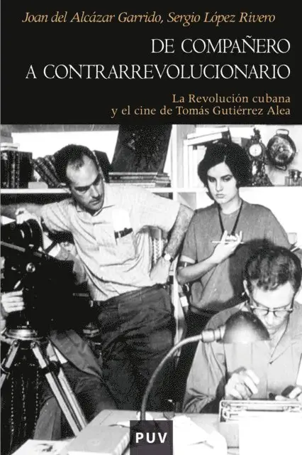 Sergio Lopez Rivero, Joan del Alcazar Garrido - De companero a contrarrevolucionario, E-bok. Tillgänglighet: Lägg i varukorg