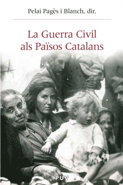La Guerra Civil als Països Catalans (1936-1939)