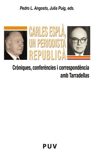AAVV, Julia Puig, Pedro Luis Angosto Velez - Carles Esplà, un periodista republicà, E-bok
