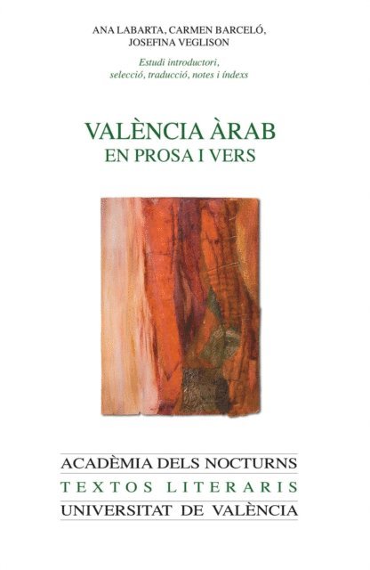 Josefina Veglison Elias de Molins, Ana Maria Labarta Gomez, Carmen Barcelo Torres - Valencia arab en prosa i vers, E-bok