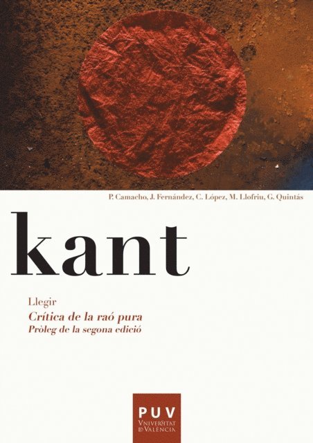 Guillermo Quintas Alonso, Miguel Jose Llofriu Terrasa, Carlos Lopez Baeza, Jesus Antonio Fernandez Zamora, Paula Camacho Martinez - Kant. Llegir Crítica de la raó pura, E-bok