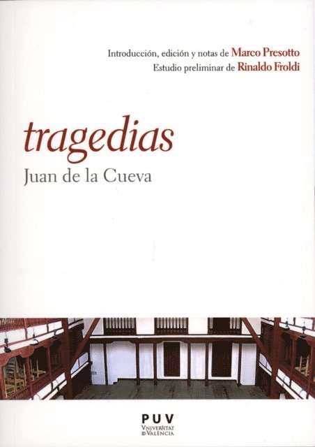 Juan De la Cueva, Marco Presotto - Tragedias, E-bok