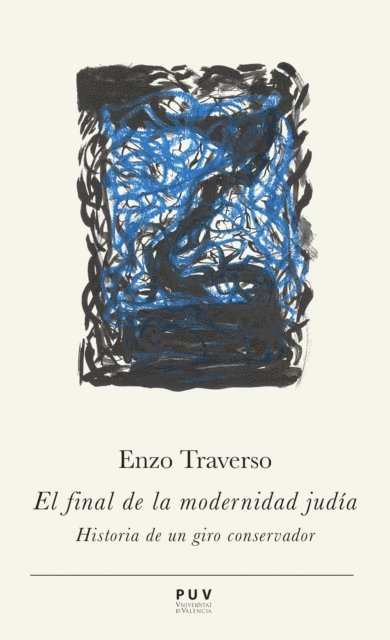 Enzo Traverso - El final de la modernidad judia, E-bok