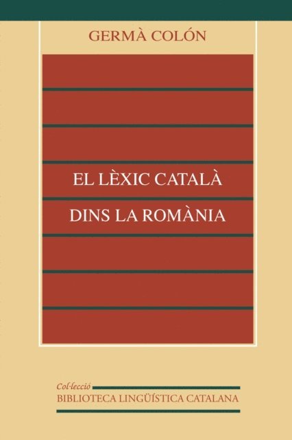 Germa Colon Domenech - El lèxic català dins la Romània, E-bok. Tillgänglighet: Lägg i varukorg