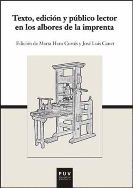 AAVV, Jose Luis Canet Valles, Marta Haro Cortes - Texto, edicion y publico lector en los albores de la imprenta, E-bok