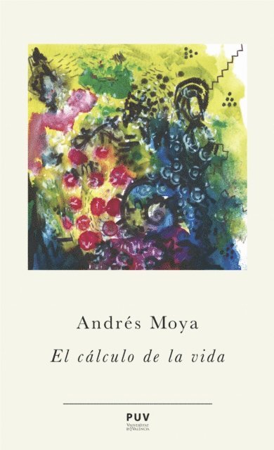 Andres Moya - El cálculo de la vida, E-bok