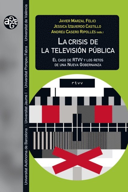 AAVV, Andreu Casero Ripolles, Jessica Izquierdo Castillo, Javier Marzal Felici - La crisis de la televisión pública, E-bok