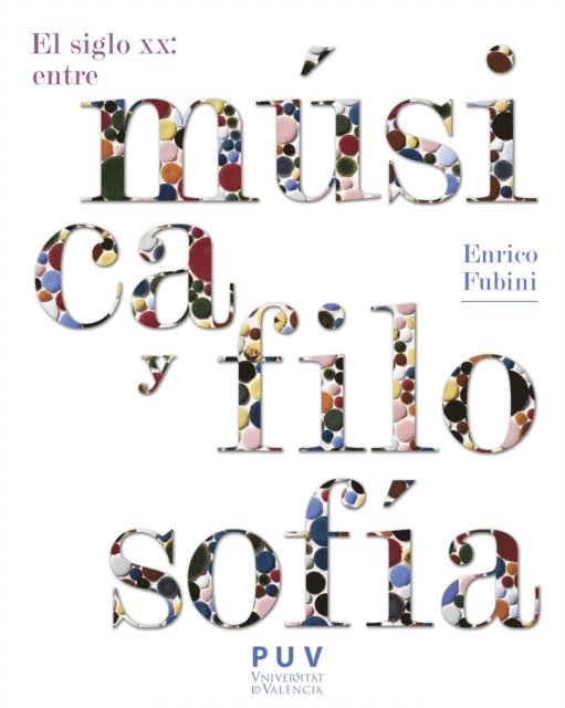Enrico Fubini - El siglo XX: entre música y filosofía, 2a ed., E-bok