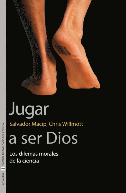 Chris Willmott, Salvador Macip i Maresma - Jugar a ser Dios, E-bok