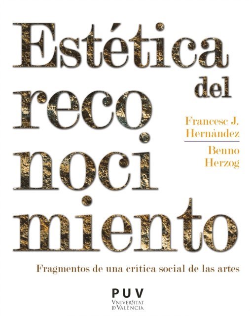 Benno Herzog, Francesc J. Hernandez i Dobon - Estética del reconocimiento, E-bok