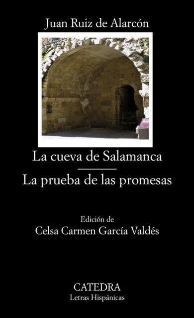 Juan Ruiz de Alarcon - La cueva de Salamanca; La prueba de las promesas, E-bok